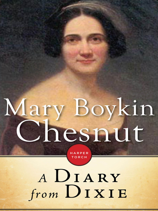 Title details for A Diary From Dixie by Mary Boykin Chesnut - Wait list
